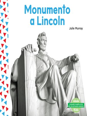 cover image of Monumento a Lincoln (Lincoln Memorial ) (Spanish Version)